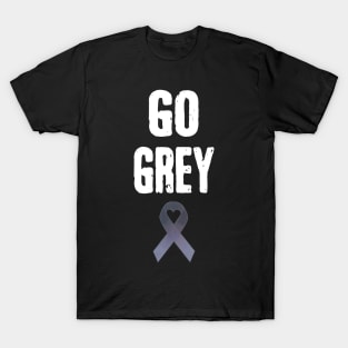 Go Wear Grey In May For Brain Cancer Awareness T-Shirt